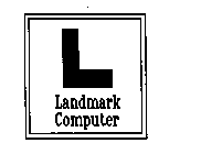 L LANDMARK COMPUTER