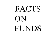 FACTS ON FUNDS