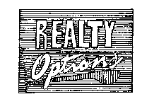 REALTY OPTIONS