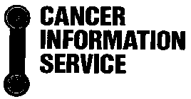 CANCER INFORMATION SERVICE