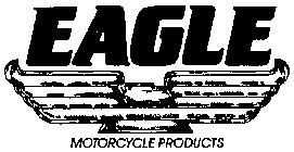 EAGLE MOTORCYCLE PRODUCTS