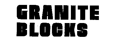 GRANITE BLOCKS