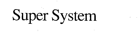 SUPER SYSTEM