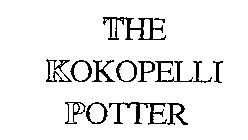 THE KOKOPELLI POTTER