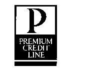 P PREMIUM CREDIT LINE