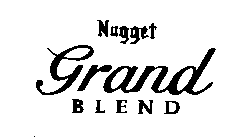 NUGGET GRAND BLEND