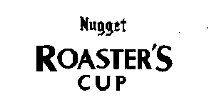 NUGGET ROASTER'S CUP