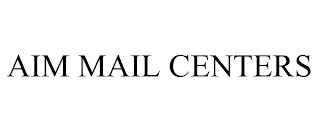 AIM MAIL CENTERS