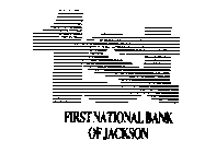 1ST FIRST NATIONAL BANK OF JACKSON