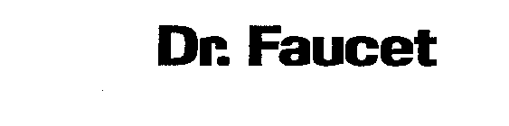 DR. FAUCET