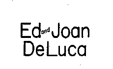 ED AND JOAN DELUCA