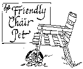 THE FRIENDLY CHAIR PET