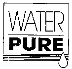 WATER PURE