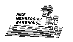 PMW PACE MEMBERSHIP WAREHOUSE