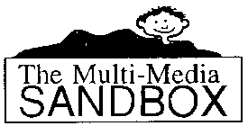 THE MULTI-MEDIA SANDBOX