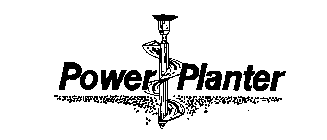 POWER PLANTER
