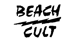 BEACH CULT