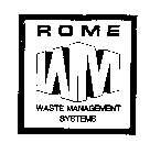 ROME WASTE MANAGEMENT SYSTEMS WM
