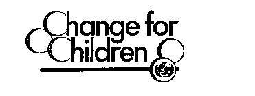 CHANGE FOR CHILDREN