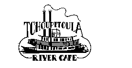 TCHOUPITOULA RIVER CAFE