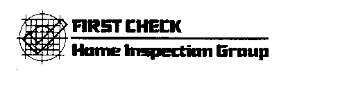 FIRST CHECK HOME INSPECTION GROUP