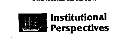 INSTITUTIONAL PERSPECTIVES