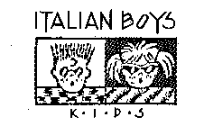 ITALIAN BOYS K-I-D-S