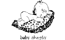 BABY THOUGHTS