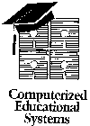 COMPUTERIZED EDUCATIONAL SYSTEMS