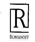R ROMANOFF