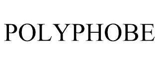 POLYPHOBE