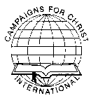 CAMPAIGNS FOR CHRIST INTERNATIONAL AND OR C.F.C.I.