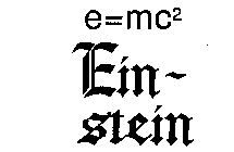 E=MC2 EIN-STEIN