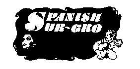 SPANISH SUR-GRO
