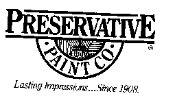 PRESERVATIVE PAINT CO. LASTING IMPRESSIONS...SINCE 1908