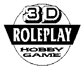 3-D ROLEPLAY HOBBY GAME