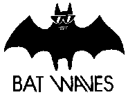 BAT WAVES
