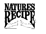 NATURES RECIPE