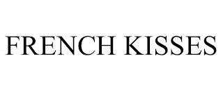 FRENCH KISSES