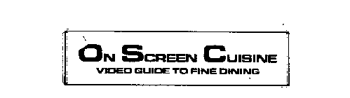 ON SCREEN CUISINE VIDEO GUIDE TO FINE DINING