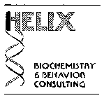 HELIX BIOCHEMISTRY & BEHAVIOR CONSULTING