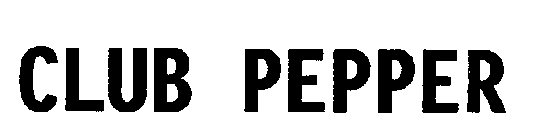 CLUB PEPPER