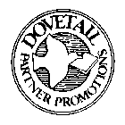DOVETAIL PARTNER PROMOTIONS