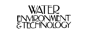 WATER ENVIRONMENT & TECHNOLOGY