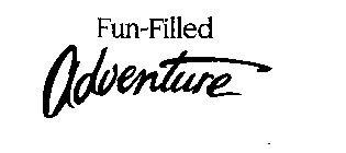 FUN-FILLED ADVENTURE