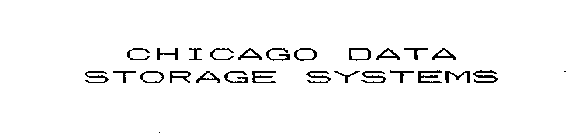 CHICAGO DATA STORAGE SYSTEMS