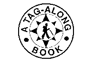 A TAG-ALONG BOOK