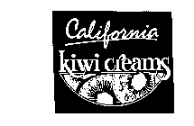 CALIFORNIA KIWI CREAMS