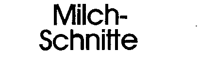 MILCH-SCHNITTE