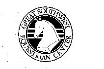 GREAT SOUTHWEST EQUESTRIAN CENTER